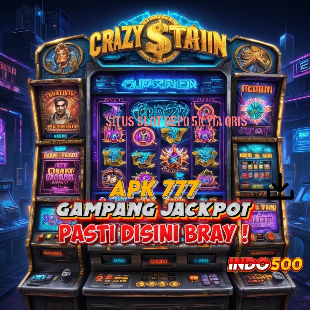 SITUS SLOT DEPO 5K VIA QRIS ♍ Amandemen Mutlak Spin Tanpa Hambatan Cepat