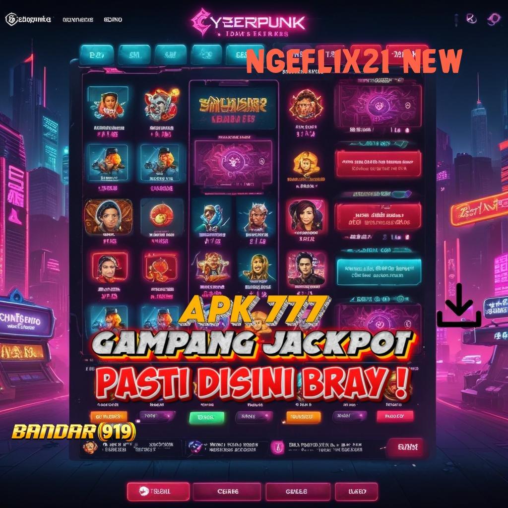 NGEFLIX21 NEW ✷ mengalahkan mantap menang