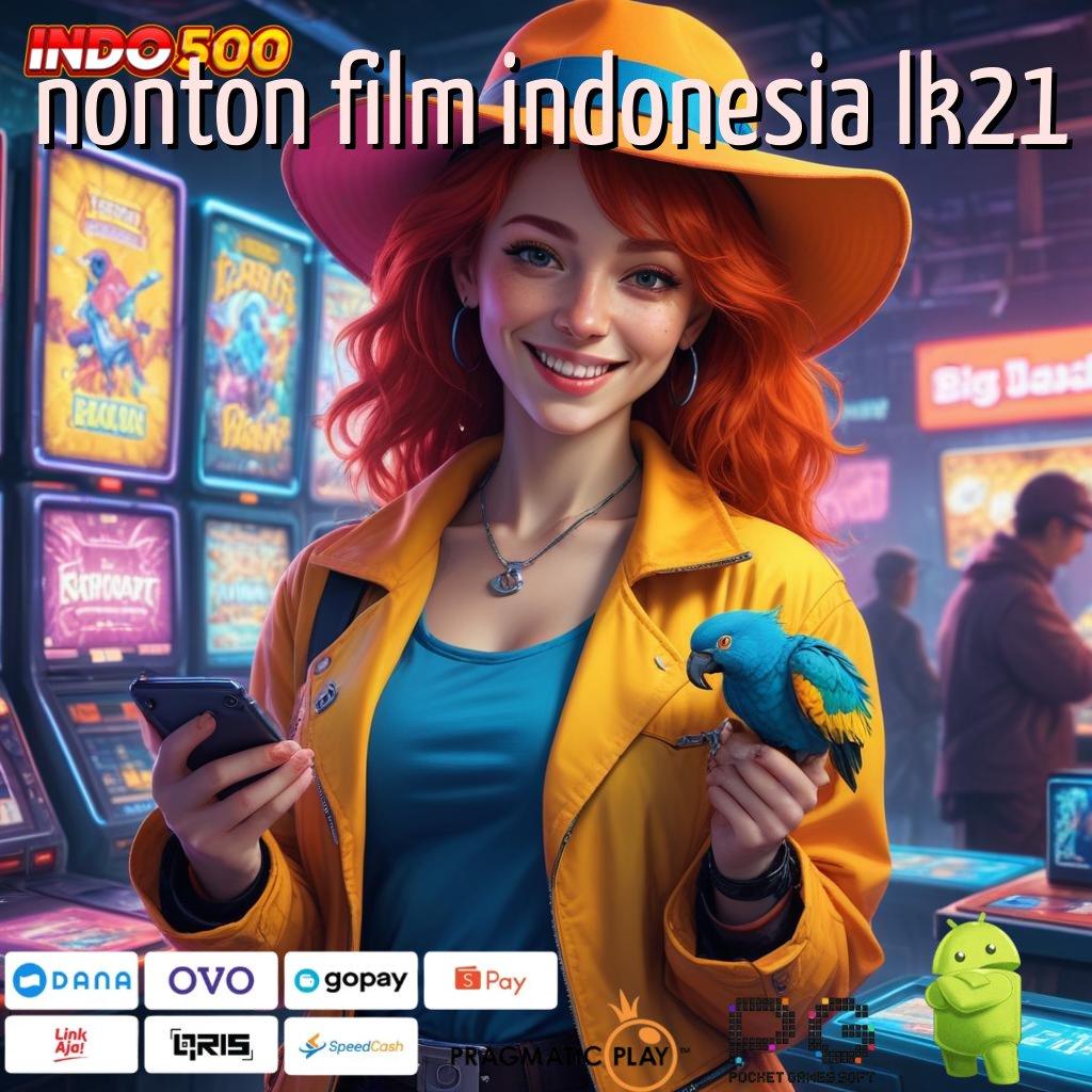 NONTON FILM INDONESIA LK21 Bonus Android Versi 4.56 Langsung