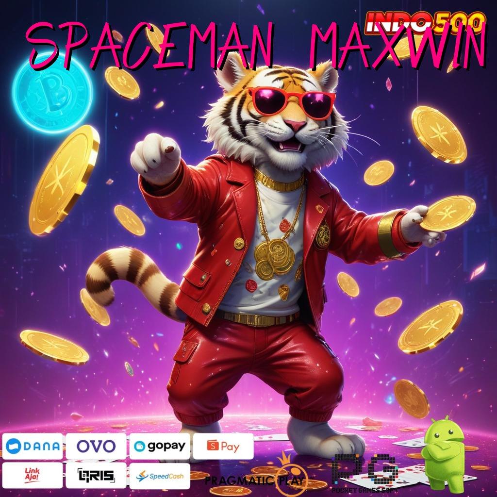 SPACEMAN MAXWIN tanpa uang tanpa hambatan gacor mulus