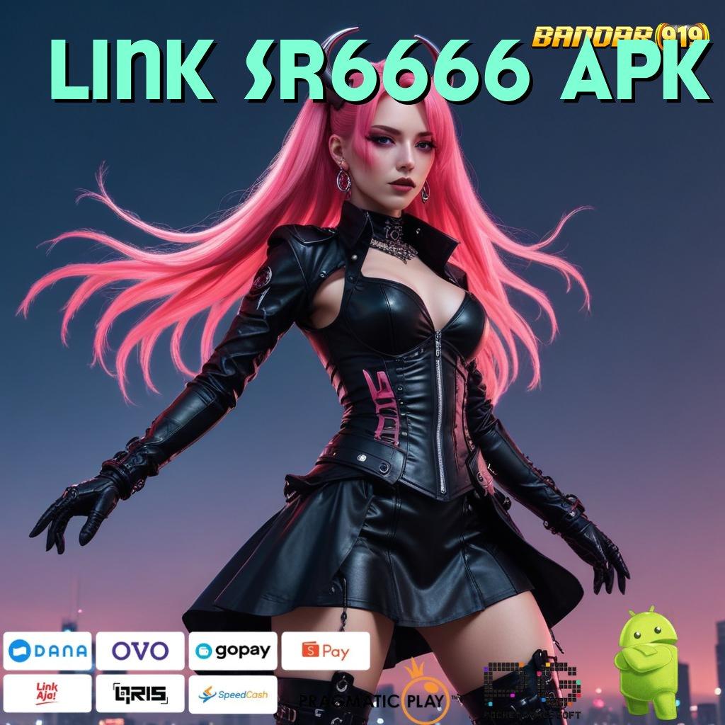 LINK SR6666 APK : Taman Bermain Serba Ada Game Slot Uang Nyata Di Android