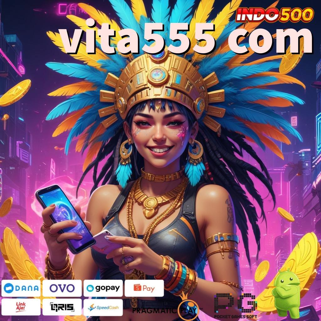 VITA555 COM Aplikasi Terbaik Untuk Spin Dinamis