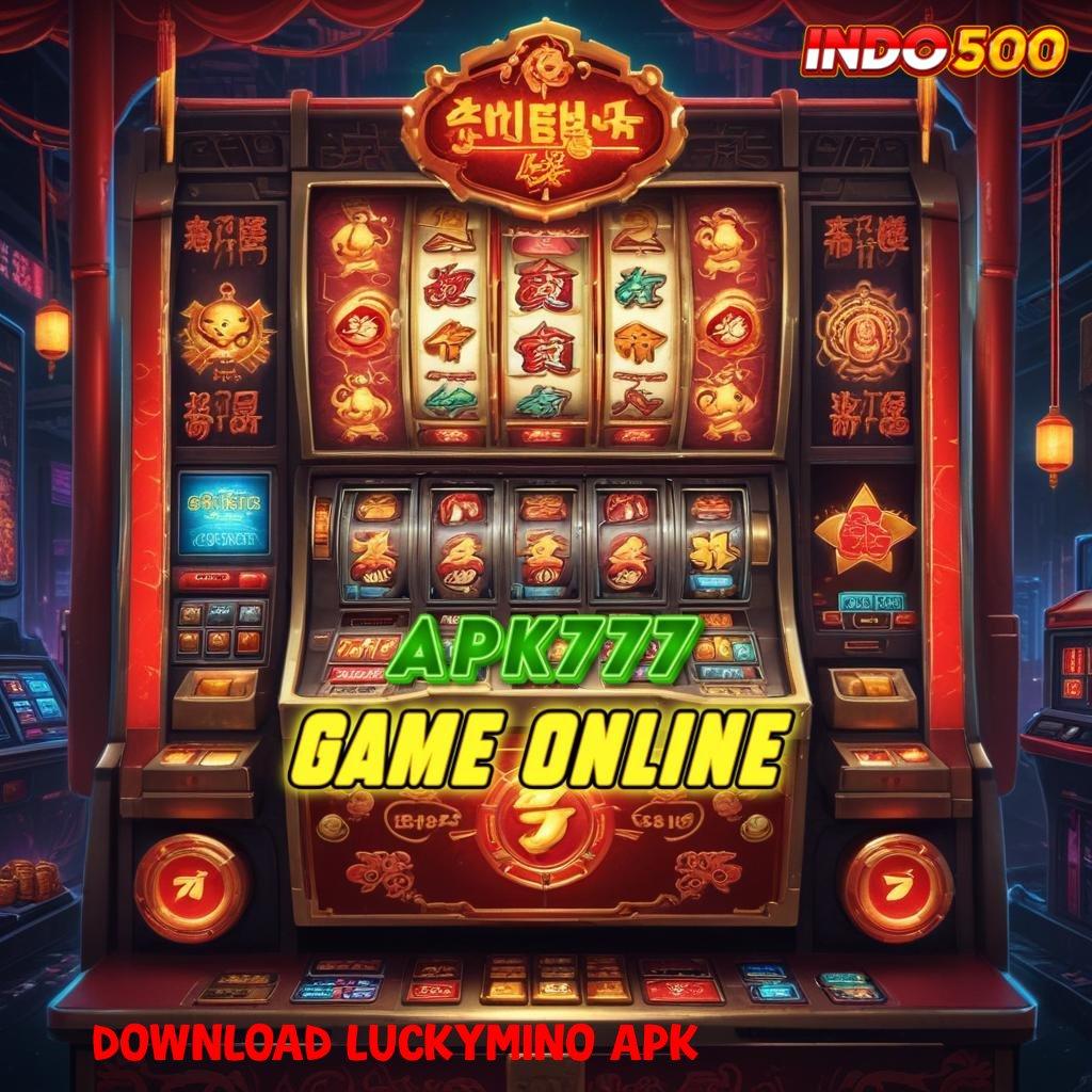 DOWNLOAD LUCKYMINO APK Sukses Pasti Slot Dengan Kesempatan Menang Besar