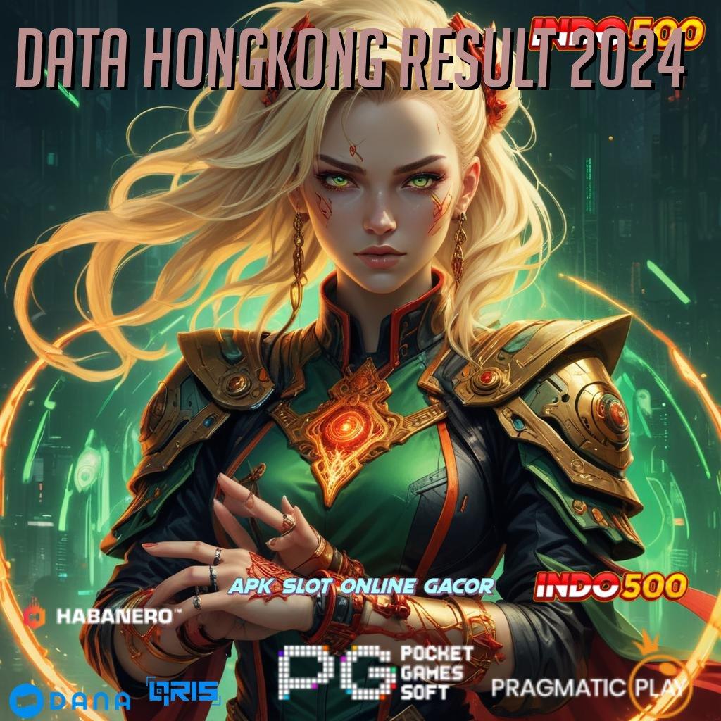 DATA HONGKONG RESULT 2024 : Rilis Mutakhir Modal Kecil Untung Maksimal