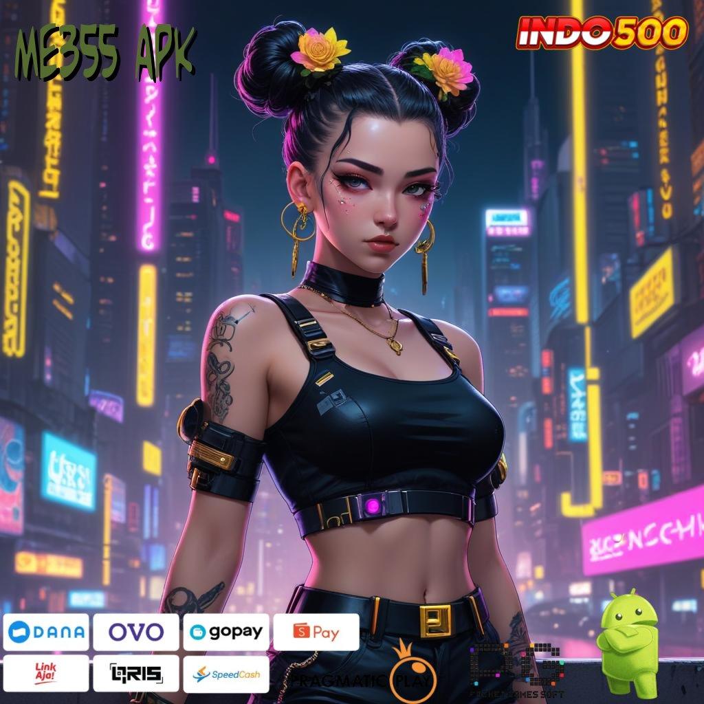 ME355 APK Wadah Jackpot Slot Mudah Cuan Langsung