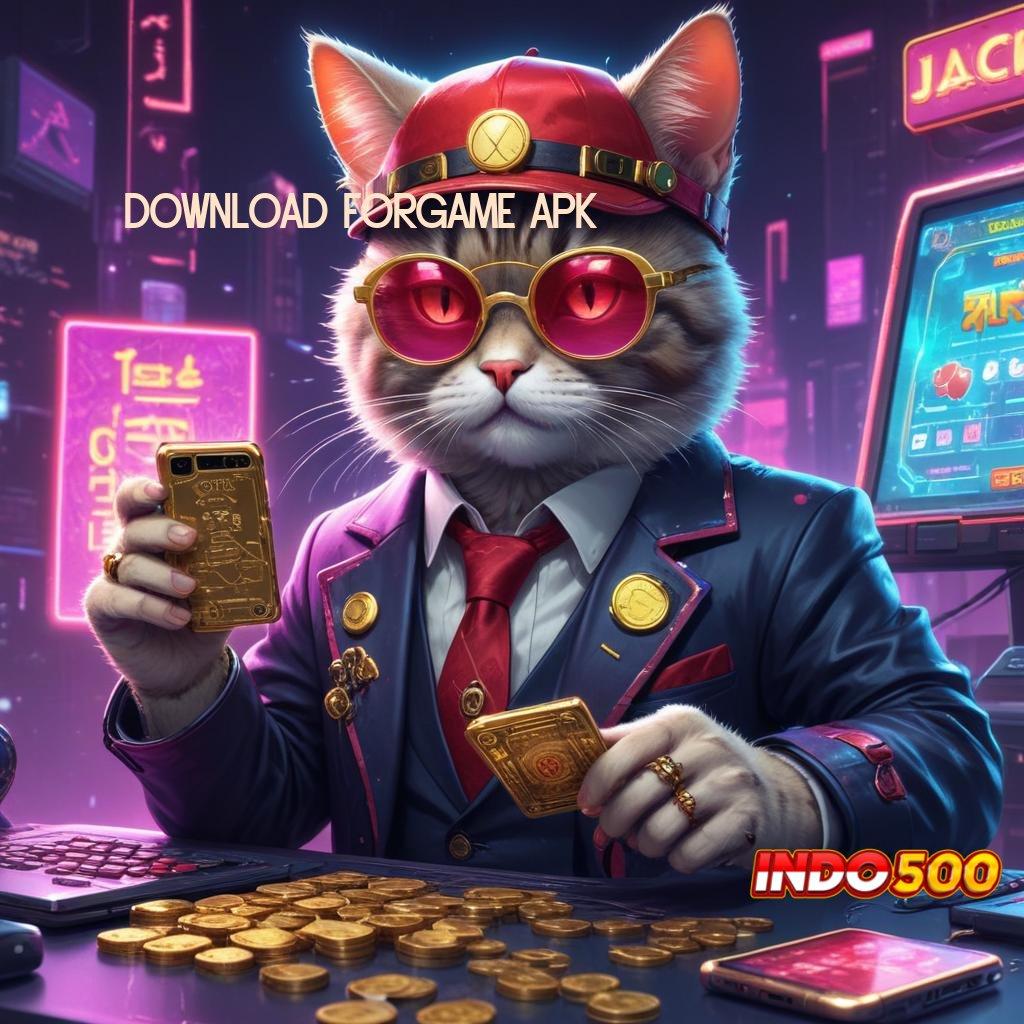 DOWNLOAD FORGAME APK 🐉 keuntungan dijamin auto untung gak susah!