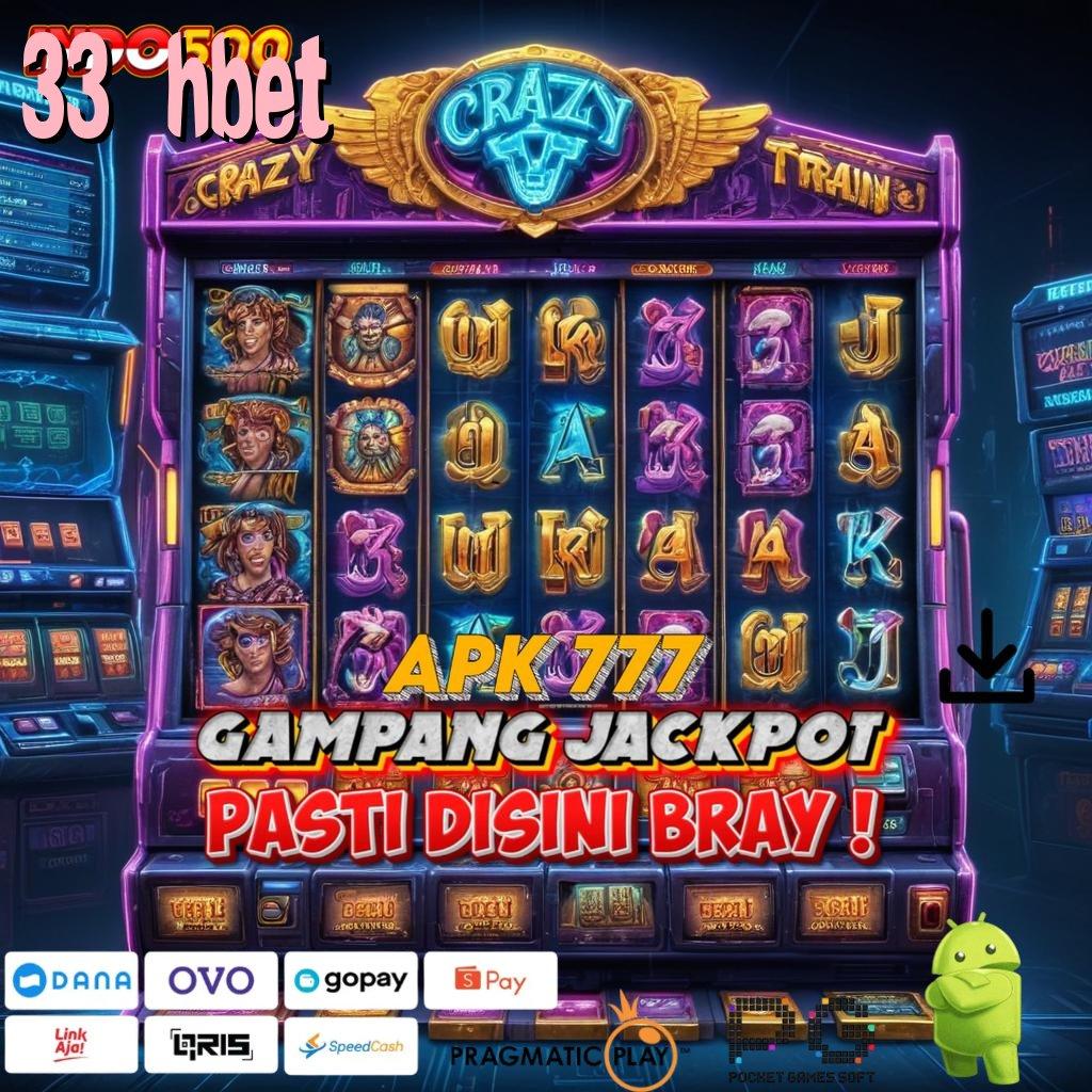 33 HBET Profit Cepat Fitur Anti Gagal Berlaku