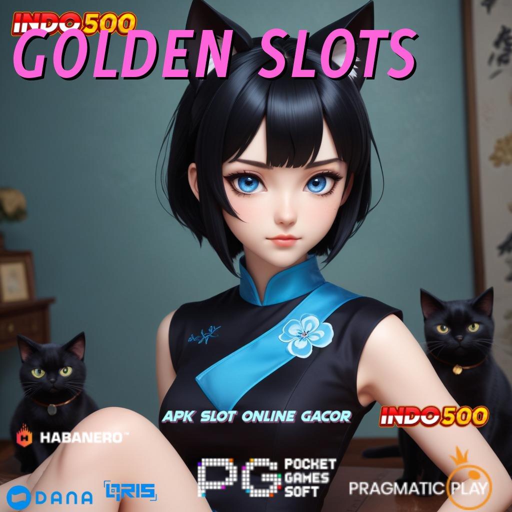 GOLDEN SLOTS → transaksi layanan fleksibel transaksi layanan