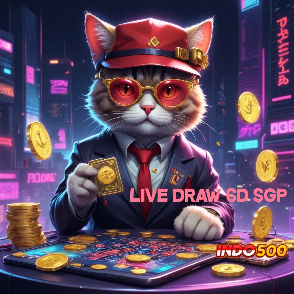 LIVE DRAW 6D SGP | sumber penunjuk akses jaringan kecepatan jalan penghubung android